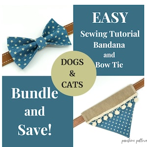 May include: A blue and white star patterned bow tie and a blue and white star patterned bandana with white pom-poms. The text "EASY Sewing Tutorial Bandana and Bow Tie DOGS & CATS Bundle and Save!" is on the image.