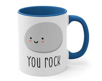 You Rock Coffee Mug 11 oz., Cute Kawaii You Rock Mug, Regalo de aliento y agradecimiento