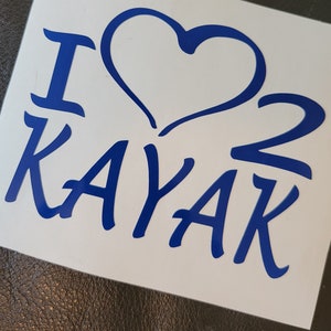 J'adore les kayaks.