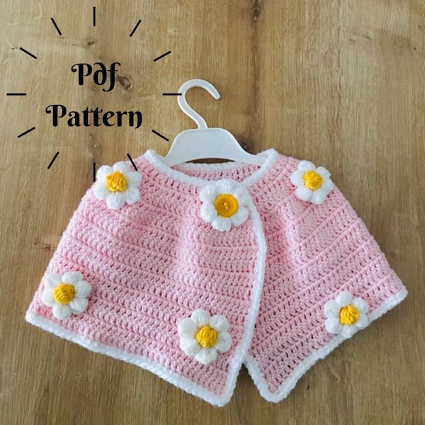 Häkeln Sie Baby Cape Muster, Baby Mädchen Umhang, häkeln Daisy Blume, einfach häkeln Poncho, Baby Mädchen häkeln Outfits