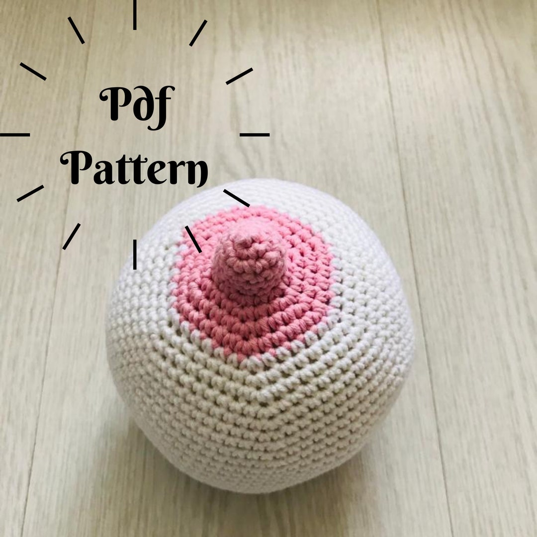 Crochet Breast Pattern Breast Demonstration Model for Lactation