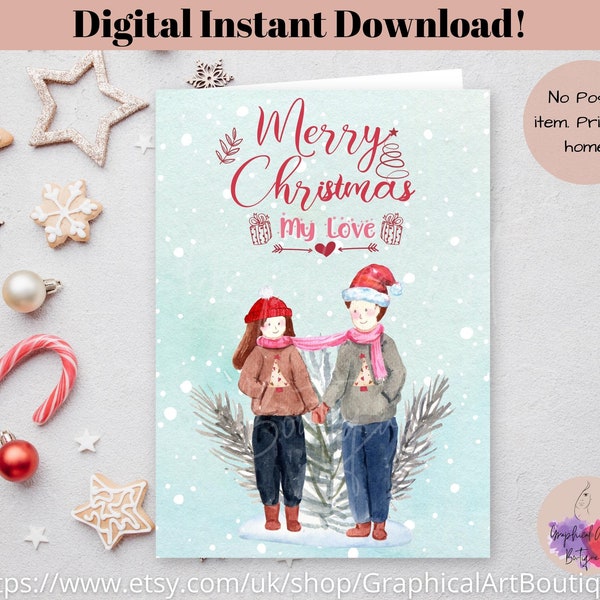 Printable My Love Christmas Xmas Card for Romantic Couples, Girlfriends, Boyfriend, Wife, Husband.  Instant Digital Download Card.