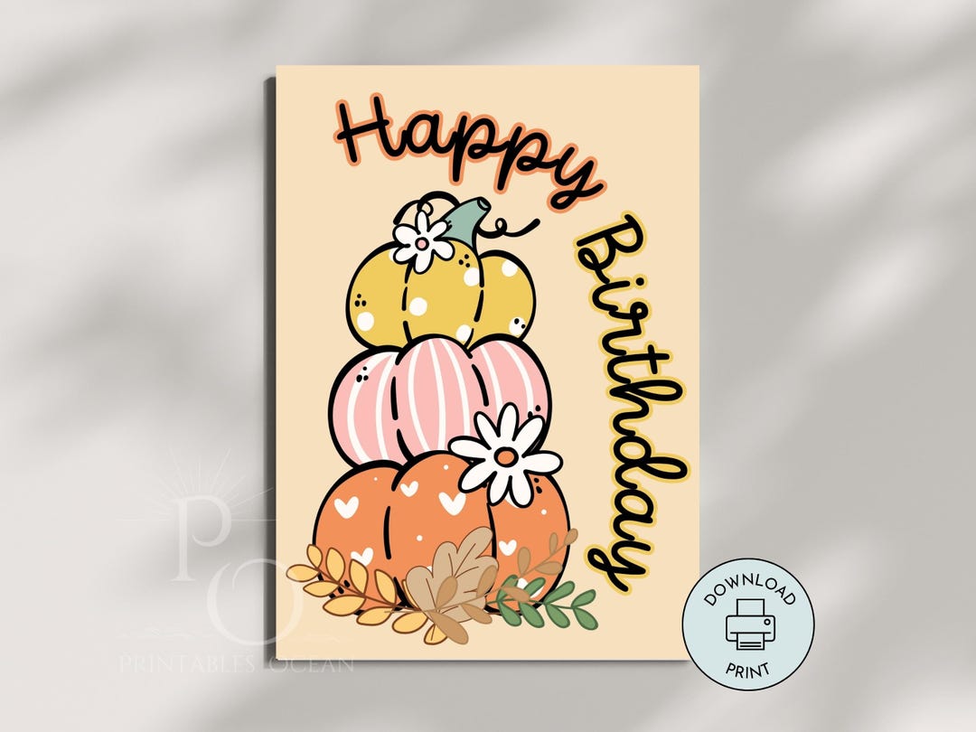 Fall Happy Birthday Card Printable Cute Pumpkins Autumn Card Last ...