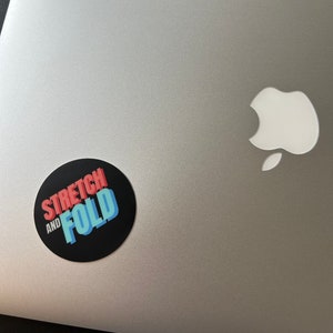 Sourdough Collection: Stretch and Fold Sticker