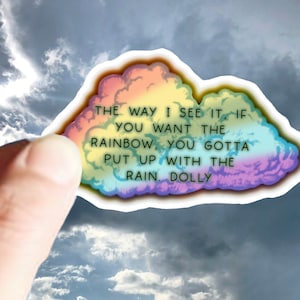 Dolly Parton Quote Sticker – Rainbow Vinyl Decal, LGBTQ+ Positive Affirmation, Country Music Fan Gift, Feminist Sticker for Laptop