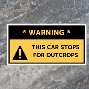 This Car Stops for Outcrops Bumper Sticker, Geology Sticker, Rockhound Sticker, Geologist Bumper Sticker, Fossil Hunter Bumper Sticker
