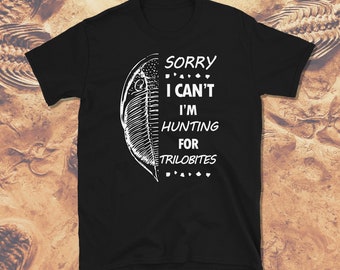 Trilobite Hunter, Fossil Hunter Shirt, Unisex T-Shirt