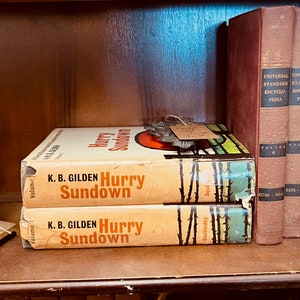 Vintage Copy of &quot;Hurry Sundown&quot; Volumes 1 and 2 by K.B. Gilden with Dust Jacket.