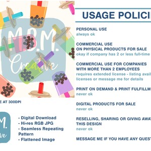 May include: A digital illustration of a seamless pattern of colorful bubble tea cups with black tapioca pearls. The text "M.B.M. Creative" is in the center of the image. The image also includes a list of usage policies for the design.