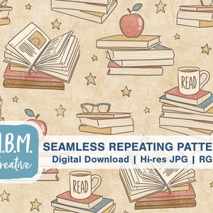 May include: A seamless repeating pattern digital download featuring a vintage-style illustration of stacked books, an open book, a coffee mug with the word "READ" on it, a red apple, and stars on a beige background. The text "M.B.M. Creative" and "SEAMLESS REPEATING PATTERN" is also included in the image.