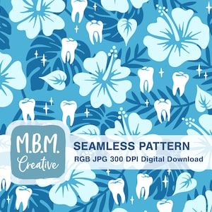 May include: Seamless pattern design featuring white hibiscus flowers, teeth, and tropical leaves on a light blue background. The design includes the text "M.B.M. Creative" and "SEAMLESS PATTERN".