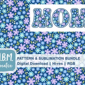 Floral Flourish Purple Blue Seamless Repeat Pattern & MOM Sublimation Design Bundle Commercial Use, Mother&#39;s Day Retro Flower Download