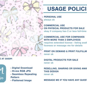 May include: A pink and white seamless pattern with bows and hearts. The text "USAGE POLICIES" is in blue text with a blue border. The text below lists the different uses for the pattern, including personal use, commercial use, and print on demand. The text "never ok" is in blue text. The text "MESSAGE ME IF YOU HAVE ANY QUESTIONS" is in blue text.