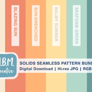 May include: A digital download of a seamless pattern bundle featuring six solid colors: warm sand, blazing sun, sun-drenched, balmy summer, seafoam green, and teal splash. The colors are arranged in a vertical strip with the text "SOLIDS SEAMLESS PATTERN BUNDLE" and "Digital Download | Hi-res JPG | RGB" below the colors. The text "M.B.M. Creative" is in a blue circle at the bottom left of the image.