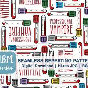 May include: A seamless repeating pattern featuring red and white test tubes with the text "Professional Vampire" repeated throughout. The test tubes have colourful caps and are set against a white background.