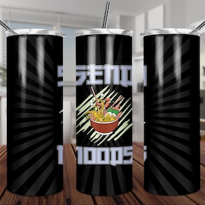 Send noods ramen straight tumbler 20oz, Instant download, ramen tumbler sublimation, ramen clipart, ramen Png, ramen digital, ramen