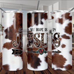 Jesus Cow print skinny straight tumbler 20oz, Instant download, cow print tumbler sublimation, cow clipart, cow print Png, cowgirl digital