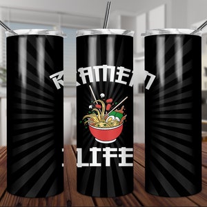 Ramen life straight tumbler 20oz, Instant download, ramen tumbler sublimation, ramen clipart, ramen Png, ramen digital, ramen
