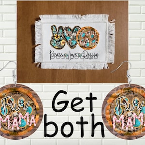 May include: A set of two round wooden earrings with a paw print design and the text "Fur Mama" in pink and blue. The earrings are surrounded by a brown and orange floral design. The text "Get both" is written below the earrings.