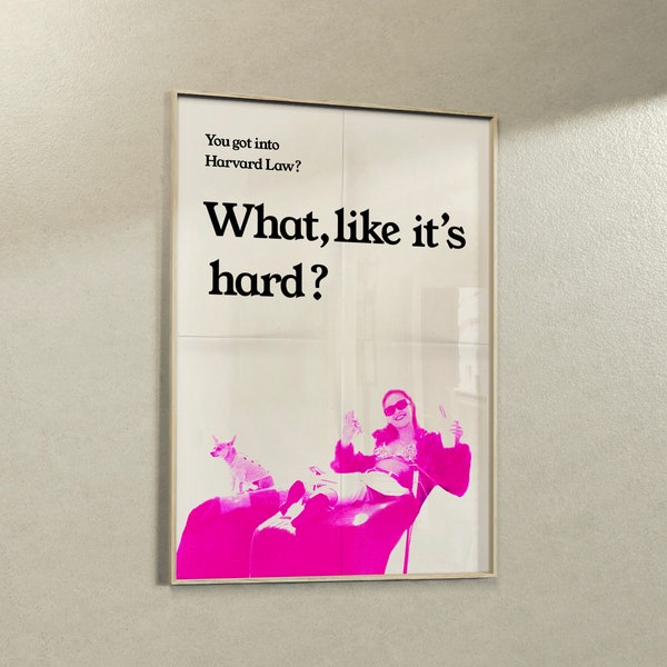 What Like It's hard? 2 Poster Pack, Pink Black and White, Elle Woods Wall Art, 90s 00s Movie Artwork, Instant Digital Download Print JPG