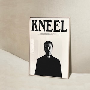 Kneel Quote Poster, Typography Poster, Monochrome Print, Aesthetic Minimal Print Retro Wall Art, Instant Digital Download Print PNG