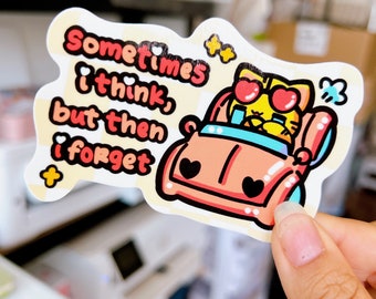 Sometimes I think then I forget kitten funny vinyl sticker