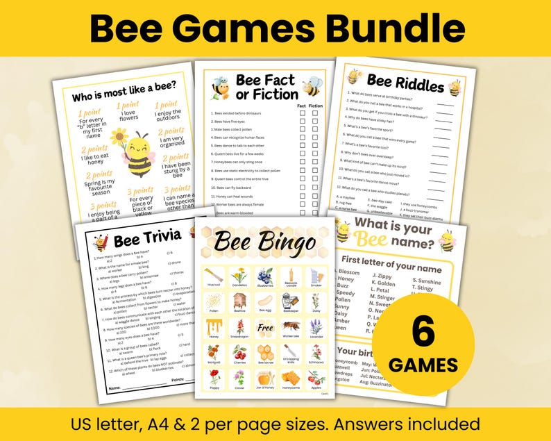 May include: A set of six bee-themed games for children. The games include: Who is most like a bee?, Bee Fact or Fiction, Bee Riddles, Bee Trivia, Bee Bingo, and What is your Bee name? The games are printed on yellow paper with bee illustrations.