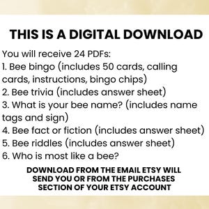 May include: A digital download listing for 24 PDFs of bee-themed games and activities. The listing includes bee bingo, bee trivia, a bee name game, bee fact or fiction, bee riddles, and a "who is most like a bee?" game. The text states that the download will be sent via email from Etsy.