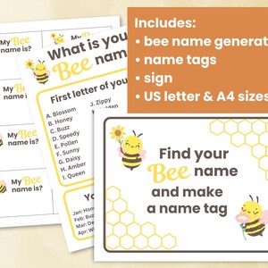 May include: A printable bee-themed name tag activity set. The set includes a bee name generator, name tags, a sign, and instructions to find your bee name and make a name tag. The set is available in US letter and A4 sizes.