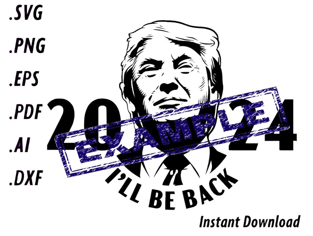 Trump 2025 I'll Be Back 2025 Etsy