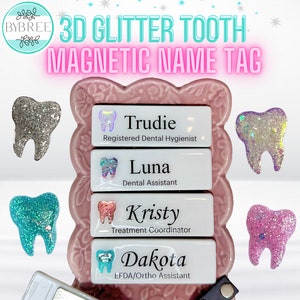 3D Glitter Tooth Dental Magnetic Name Tag Badge Custom Personalized RDH Crdh EFDA RDA Hygienist Assistant Dentist Ortho