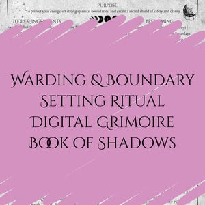May include: A digital grimoire titled "Warding & Boundary Setting Ritual" with text about protection and energetic sovereignty. The design features celestial elements and a pink overlay.