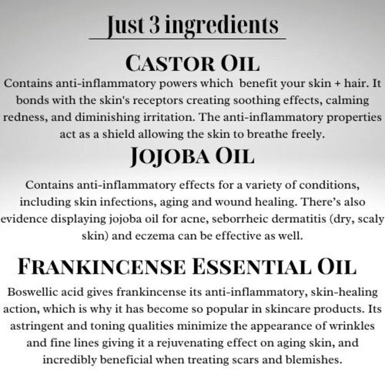 May include: Text overlay on a white background that reads "Just 3 ingredients" followed by the names of three oils: Castor Oil, Jojoba Oil, and Frankincense Essential Oil. Each oil name is in bold font and is followed by a description of its benefits for skin and hair.
