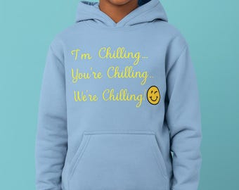 I'm Chilling Embroidery Hoodie| Customized Hoodie| Gift Item|