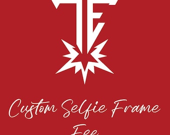 Custom Selfie Frame Charge