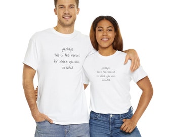 Unisex Cotton T-shirt  "Perhaps this is the moment for which you were created." This T-shirt reminds you that  "Ah-ha" moment could be now