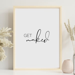 get naked bathroom print, lets get naked print, body positivity art, bathroom humor art, funny bathroom signs, get naked and relax wall art