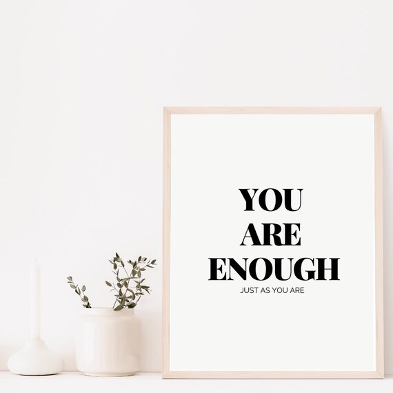 You Are Enough Print Just as You Are Art Girl Boss Print Etsy
