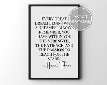 Harriet Tubman quote, Harriet Tubman history print, Juneteenth print, every great dream begins with a dreamer, women history quotes art