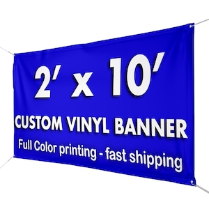 Custom Vinyl Banner 2 x 10 ft | 13 oz |  Full Color Printing | Waterproof