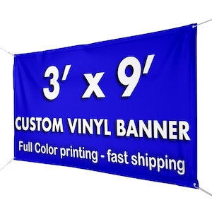 Custom Vinyl Banner 3 x 9 ft | 13 oz |  Full Color Printing | Waterproof