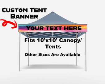 Custom Tent banner for Trade Show |Craft Show or Event | Front of Tent Banner, Fits Most Standard Canopys 10x10 Canopy Tent Festival Banner