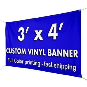 Custom Vinyl Banner 3 x 4 ft | 13 oz |  Full Color Printing | Waterproof