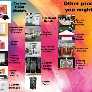 May include: A collage of images showcasing various custom event displays, including pop-up banners, table runners, tents, backdrops, wall tapestries, stickers, and posters. The images feature a variety of colors, designs, and themes.