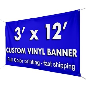 Custom Vinyl Banner 3 x 12 ft | 13 oz |  Full Color Printing | Waterproof