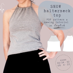 May include: A gray and white striped halterneck top. The image includes the text "SNOW halterneck top PDF pattern & sewing tutorial in English" and size information in EU and US sizes.