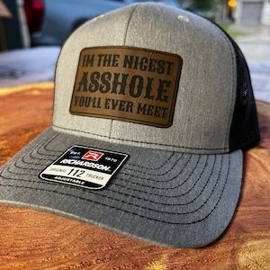 Nicest Asshole Leather Patch Hat | Richardson 112 Mesh Back Snapback