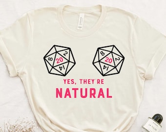 Camiseta "Yes They're Natural", divertida camiseta de RPG de mesa, camiseta "Natural 20 Dice", para amantes de los juegos de rol, regalo de juego de mesa