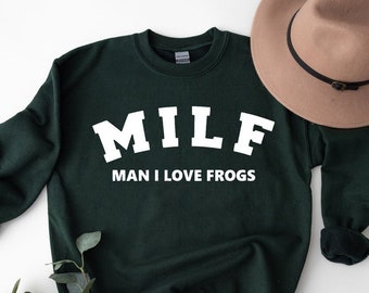 MILF Man I love Frogs sweatshirt, vintage MILF Shirts, Frogs sweatshirts, custom Frogs sweatshirts, Funny Gift Tee, Man I Love