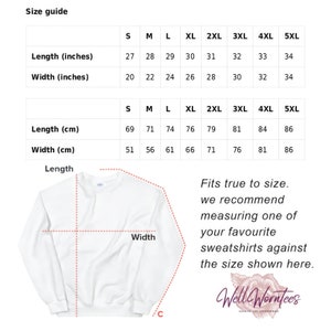 May include: Size chart for sweatshirts in inches and centimeters. The chart shows the length and width measurements for sizes S through 5XL. The chart also includes a diagram of a sweatshirt with the length and width measurements labeled.